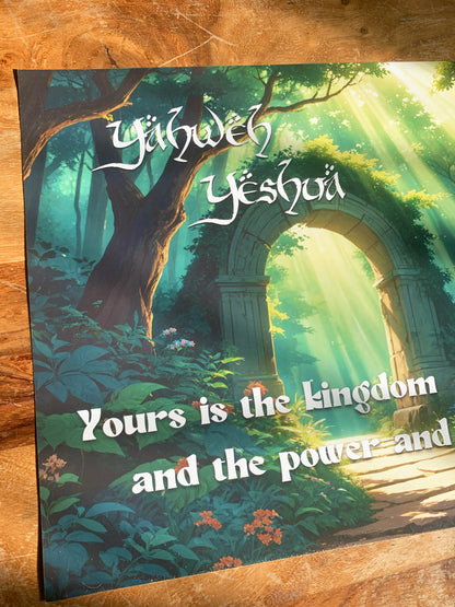For yours is the kingdom, power and glory - A3 poster